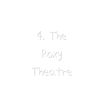 4. The Roxy Theatre